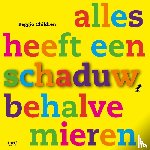 Reggio Children - Alles heeft een schaduw, behalve mieren