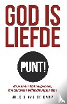 Kamp, Wilkin van de - God is liefde punt!