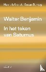 Arendt, Hannah, Sontag, Susan - Walter Benjamin - In het teken van Saturnus