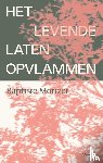 Morizot, Baptiste - Het levende laten opvlammen