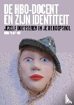 Vandamme, Rudy - De hbo-docent en zijn identiteit - jezelf boetseren in je beroepsrol