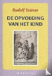 Steiner, Rudolf - De opvoeding van het kind