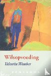 Wember, Valentin - Wilsopvoeding