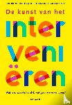 Kesteren, Barbara van, Laarakker, Hanneke, Wijs, Willem de - De kunst van het intervenieren - Wat is er aan de hand en wat gaan we eraan doen?