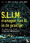 Waardenburg, Lauren, Huysman, Marleen, Agterberg, Marlous - S.L.I.M. managen van AI in de praktijk