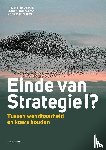 Man, Ard-Pieter de, Hoeksema, Ludwig, Plotnikova, Anna - Einde van strategie !?