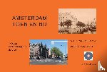 Jansen, Ronald Wilfred - Amsterdam toen en nu