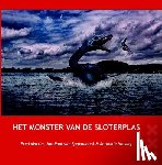 Martin, Fred, Spaendonck, Jan-Paul van, Holslag, Anthonie - Het Monster van de Sloterplas