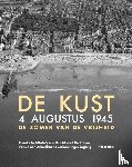 Stichelbaut, Birger, Gheyle, Wouter, Cornilly, Jeroen, De Meyer, Mathieu - De Kust. 4 augustus 1945. De zomer van de vrijheid