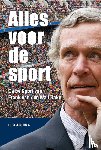 AQUINA, Leo - Alles voor de sport - De BV Sport van Frank van den Wall Bake