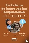 Hullegie, Wim, Mulder, Eric W.A., Otten, Bert, Wingerden, Jan-Paul van - Evolutie en de kunst van het hulpverlenen