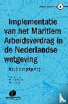  - Implementatie van het maritiem arbeidsverdrag in de Nederlandse wetgeving - nadere regelgeving
