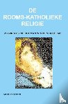 Tessensohn, Walter - De rooms-katholieke religie - verzinsels, die dogma's worden genoemd