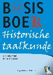Bloemhoff, Henk, Streekstra, Nanne - Basisboek historische taalkunde - met afzonderlijke aandacht voor het Brabants, Fries, Limburgs, Nedersaksisch, Vlaams en Zeeuws