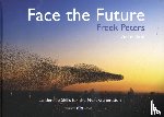 Peters, Freek - Face the Future