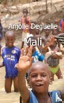 Deguelle, Anjolie - Mali