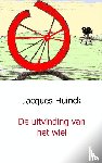 Huinck, Jacques - De uitvinding van het wiel