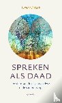 Prast, Tinka - Spreken als daad
