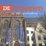 Aarts, Herman - De Broeren en zijn geschiedenis