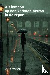 Vroege, Dens - Als iemand op een verlaten perron in de regen