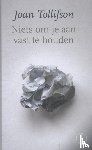 Tollifson, Joan - Niets om je aan vast te houden