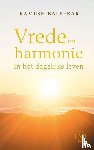 Balsekar, Ramesh S. - Vrede en harmonie in het dagelijks leven