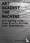 Peperkamp, Monique - Art Against the Machine