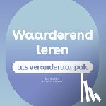 Langevelde, Stefan van, Teeuwisse, Eefje - Waarderend leren als veranderaanpak