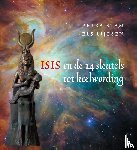 Stam, Petra, Lijesen, Els - Isis en de 14 sleutels tot heelwording