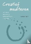 Smit, Wendy - Creatief mediteren - voor meer bewustzijn, ontspanning en creativiteit