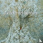 Kooistra, Maja - Leven met bomen