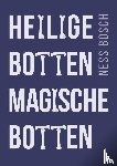 Bosch, Ness - Heilige botten, magische botten