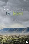 Schoeman, Karel - Dit leven