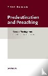 Rouwendal, Pieter L. - Predestination and Preaching