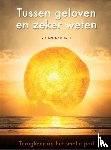 Bronkhorst, Rik - Tussen geloven en zeker weten