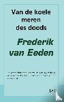 Eeden, Frederik van - Van de koele meren des doods