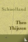 Thijssen, Theo - Schoolland