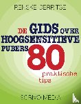 Gerritse, Renske - De gids over hoogsensitieve pubers - 80 praktische tips