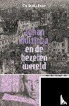 Pree, Carla du - Johan Huizinga en de bezeten wereld - de rol van publieke intellectueel tussen twee wereldoorlogen