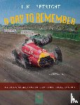 Setright, L.J.K. - A day to remember - the writings of L.J.K. Setright in Gran Turismo magazine (1993-1996)