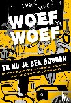 Jong, Ad de - Woef woef en nu je bek houden