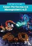 Zaal, Tim - Asset Performance Management 4.0 - Management Guide