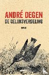 Degen, Andre - De geluksverdeling