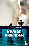 Bernink, Peter J.L.M. - Kwade vrienden