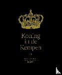 Veken, Danny van der, Raeymaekers, Walter, Lefevere, Janna, Oostvogels, Els - Koning in de Kempen - De ontginning van het Koninklijk Domein 1850-1950