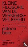 Boie, Gideon - Kleine filosofie van de verkeersveiligheid