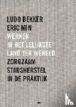 Bekker, Ludo, Min, Eric - Werken in het lelijkste land ter wereld