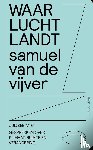 Van de Vijver, Samuel, Van Acker, Maarten - Waar lucht landt
