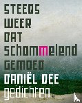 Dee, Daniël - Steeds weer dat schommelend gemoed