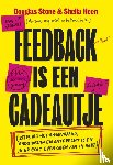 Stone, Douglas, Heen, Sheila - Feedback is een cadeautje